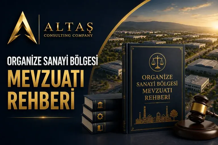 Organize Sanayi Bölgesi Mevzuatı Rehberi
