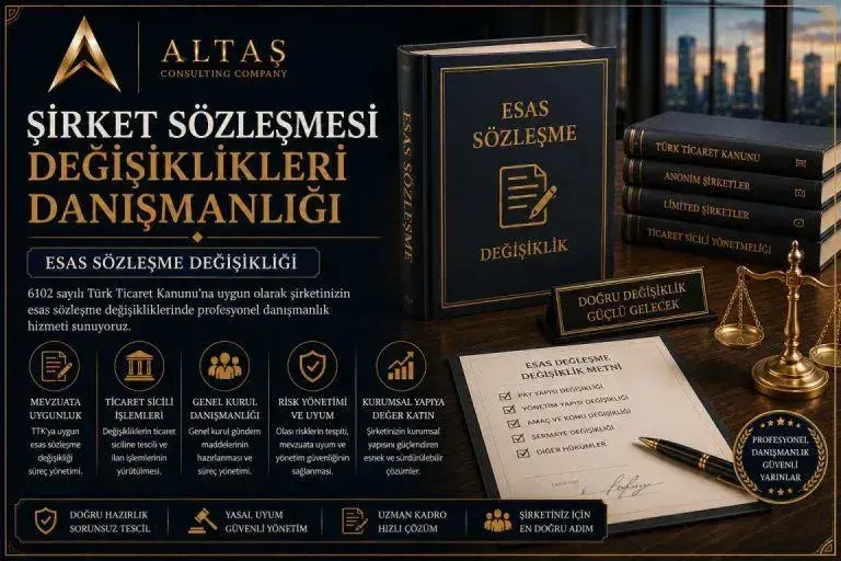Şirket Sözleşmesi Değişiklikleri Danışmanlığı