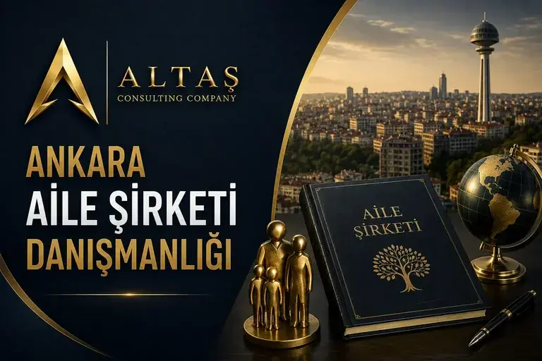 ankara aile şirketi danışmanlığı