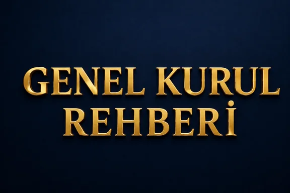 genel kurul rehberi