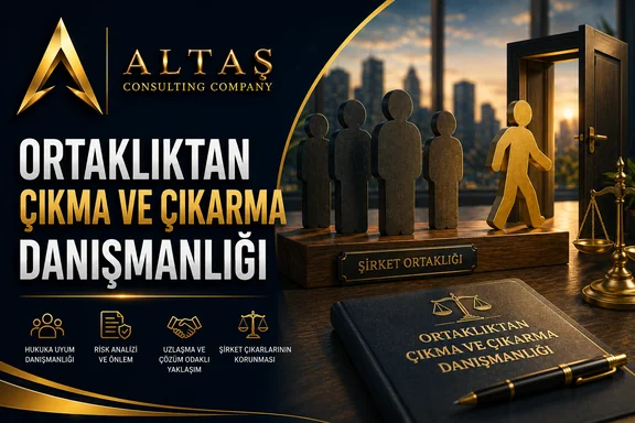 ortaklıktan çıkma ve çıkarma danışmanlığı