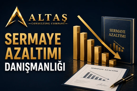 Sermaye Azaltımı Danışmanlığı