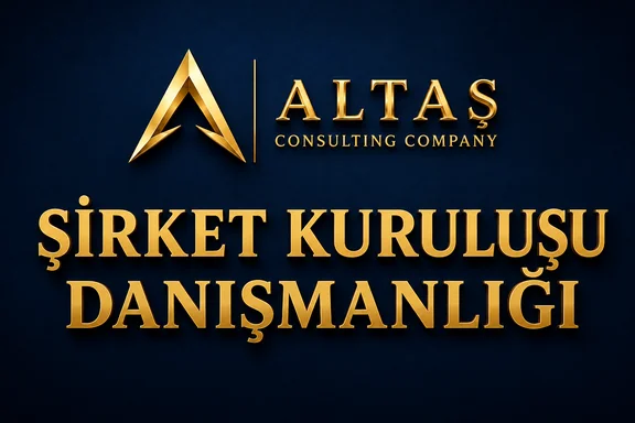 şirket kuruluşu danışmanlığı