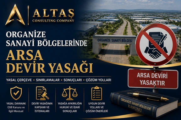 organize sanayi bölgelerinde arsa devir yasağı