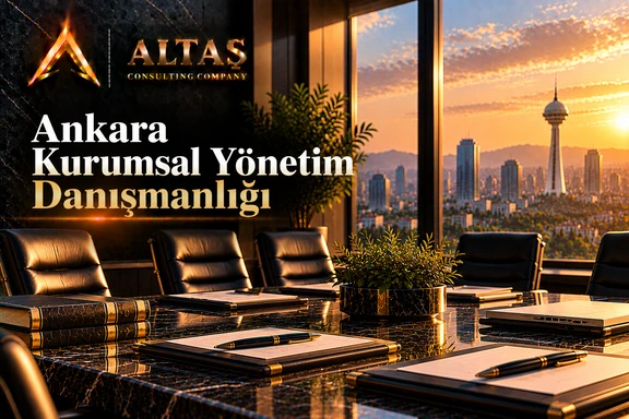 Ankara Kurumsal Yönetim Danışmanlığı