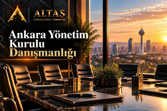 ankara yönetim kurulu danışmanlığı